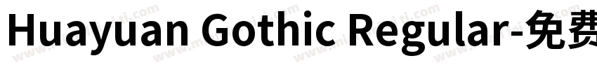 Huayuan Gothic Regular字体转换